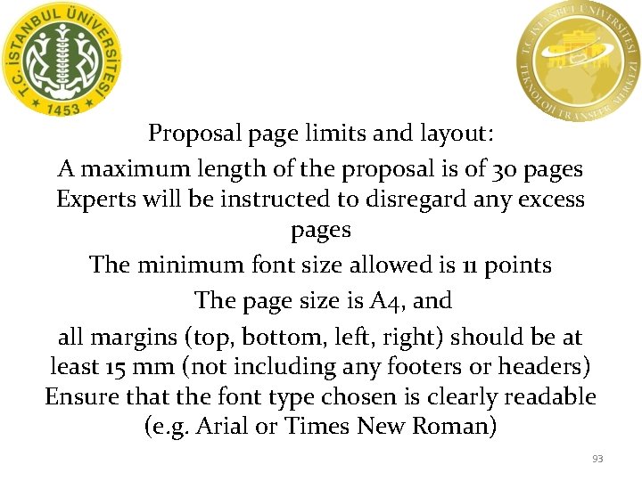 Proposal page limits and layout: A maximum length of the proposal is of 30
