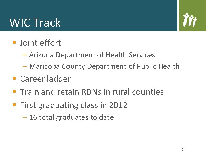 WIC Track § Joint effort – Arizona Department of Health Services – Maricopa County