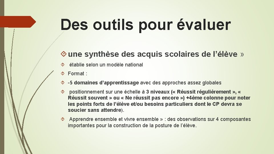 Des outils pour évaluer une synthèse des acquis scolaires de l’élève » établie selon