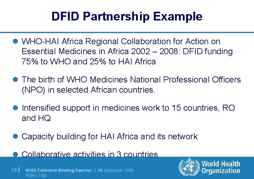 DFID Partnership Example l WHO-HAI Africa Regional Collaboration for Action on Essential Medicines in