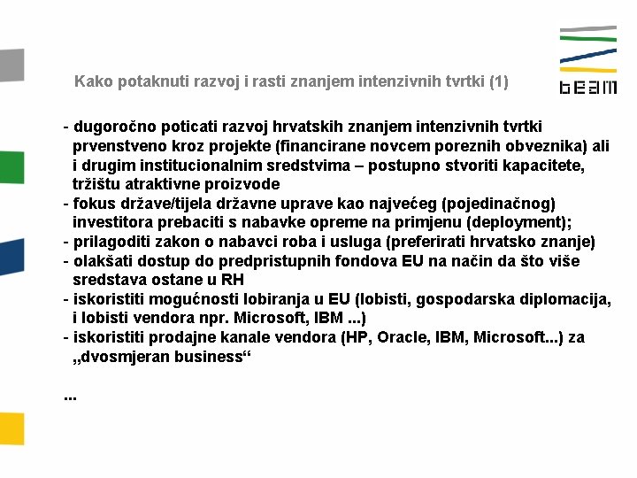 Kako potaknuti razvoj i rasti znanjem intenzivnih tvrtki (1) - dugoročno poticati razvoj hrvatskih