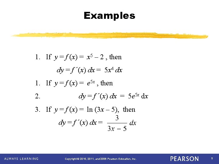 Examples 1. If y = f (x) = x 5 – 2 , then