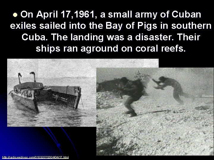 On April 17, 1961, a small army of Cuban exiles sailed into the Bay