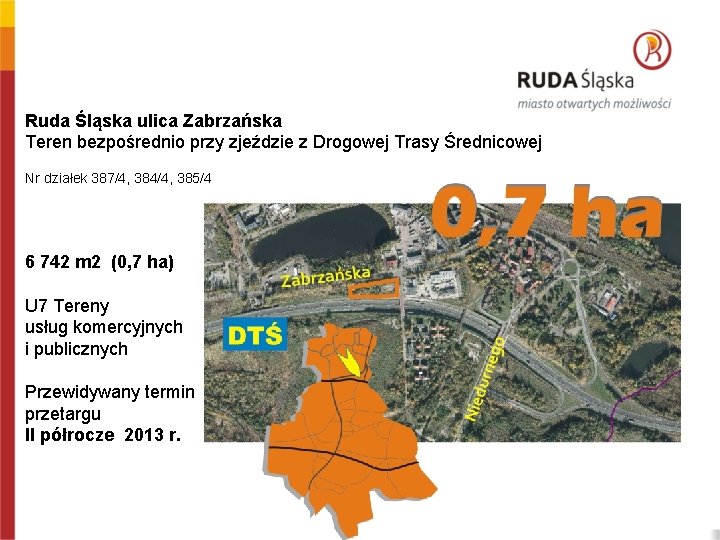 Ruda Śląska ulica Zabrzańska Teren bezpośrednio przy zjeździe z Drogowej Trasy Średnicowej Nr działek