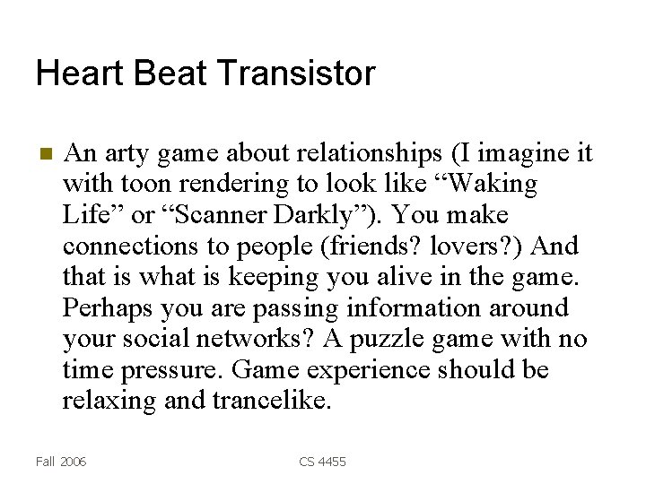 Heart Beat Transistor An arty game about relationships (I imagine it with toon rendering