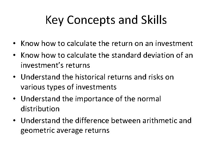Key Concepts and Skills • Know how to calculate the return on an investment