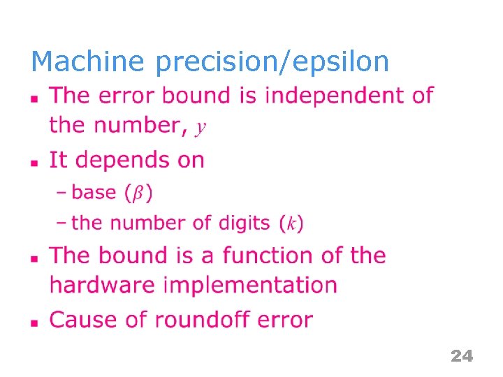 Machine precision/epsilon n 24 