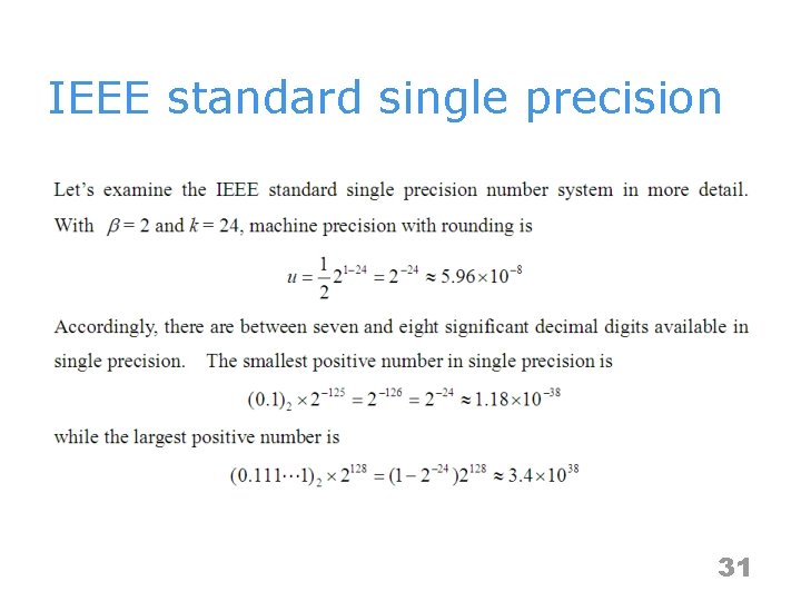 IEEE standard single precision 31 