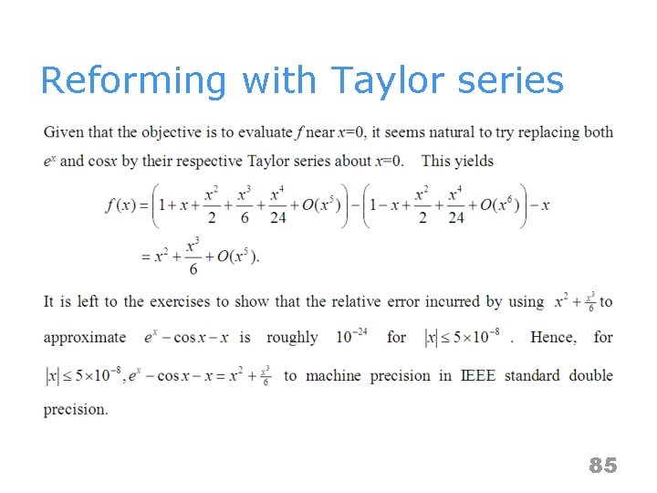 Reforming with Taylor series 85 
