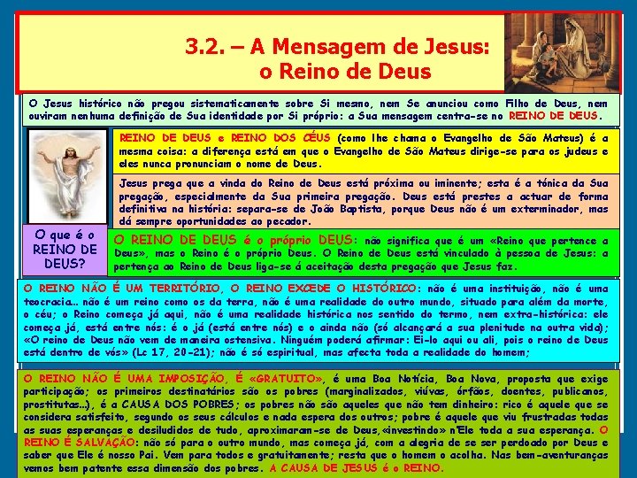 3. 2. – A Mensagem de Jesus: o Reino de Deus O Jesus histórico