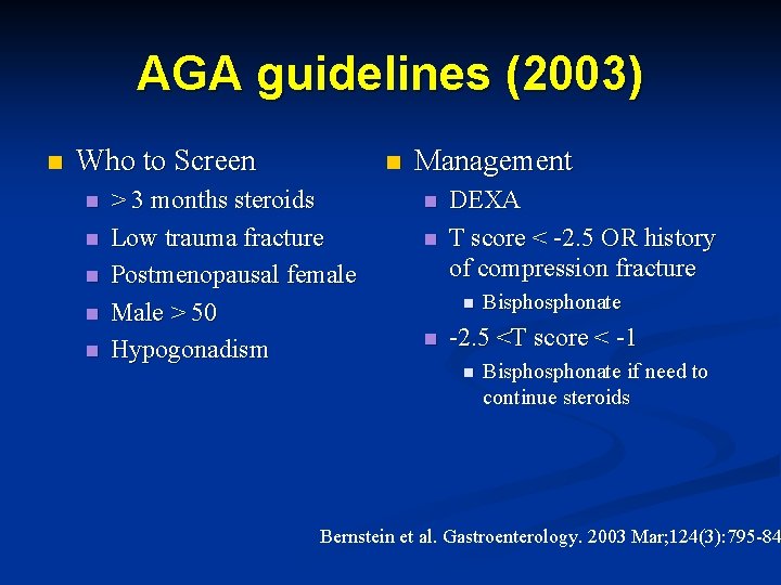 AGA guidelines (2003) n Who to Screen n n n > 3 months steroids