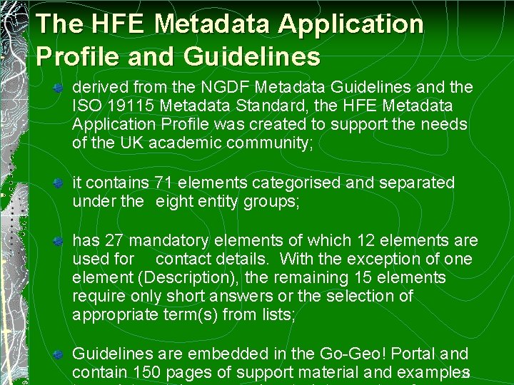 The HFE Metadata Application Profile and Guidelines derived from the NGDF Metadata Guidelines and