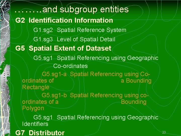 ……. . and subgroup entities G 2 Identification Information G 1. sg 2 Spatial