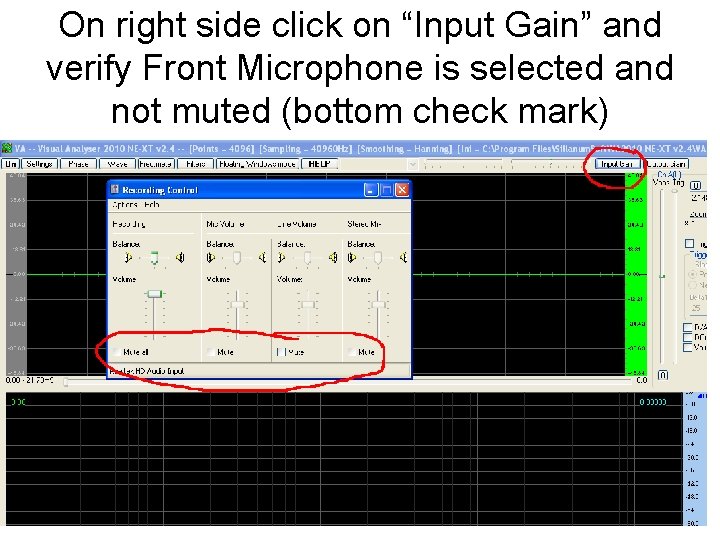 On right side click on “Input Gain” and verify Front Microphone is selected and