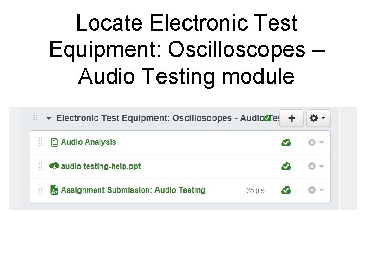 Locate Electronic Test Equipment: Oscilloscopes – Audio Testing module 