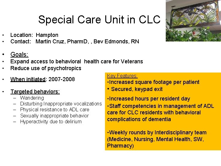 Special Care Unit in CLC • • Location: Hampton Contact: Martin Cruz, Pharm. D,