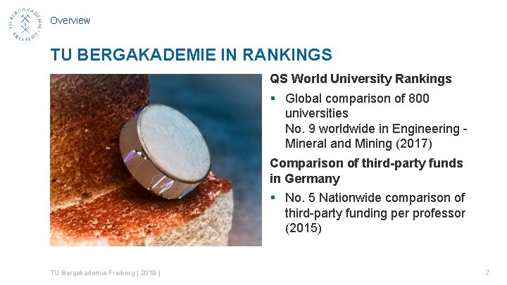 Overview TU BERGAKADEMIE IN RANKINGS QS World University Rankings § Global comparison of 800