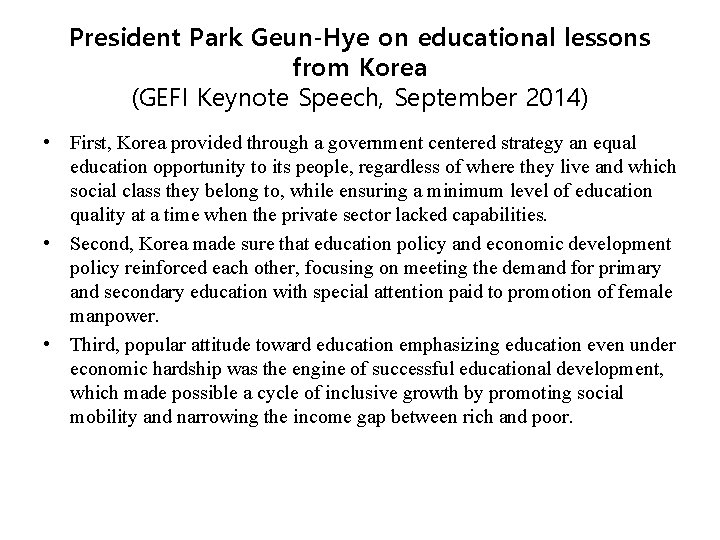 President Park Geun-Hye on educational lessons from Korea (GEFI Keynote Speech, September 2014) •