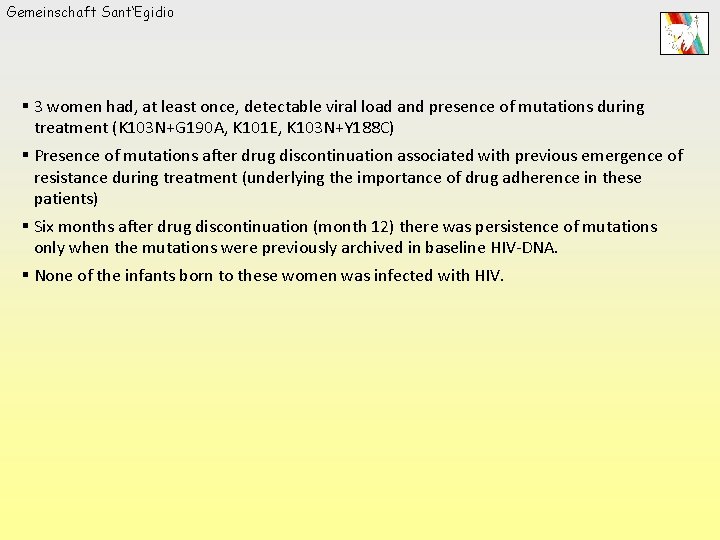 Gemeinschaft Sant‘Egidio § 3 women had, at least once, detectable viral load and presence