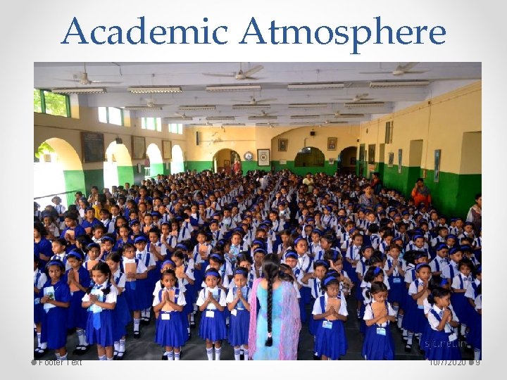 Academic Atmosphere Footer Text 10/7/2020 9 