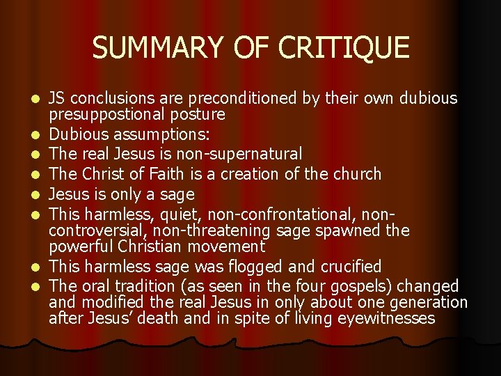 SUMMARY OF CRITIQUE l l l l JS conclusions are preconditioned by their own