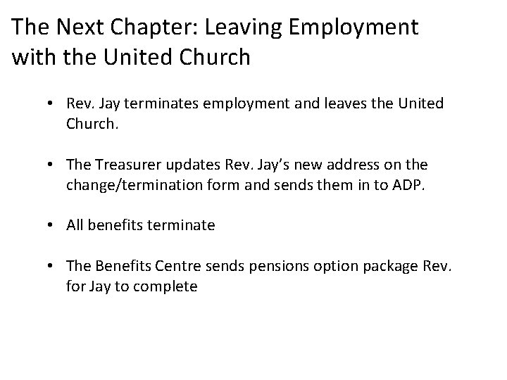 The Next Chapter: Leaving Employment with the United Church • Rev. Jay terminates employment