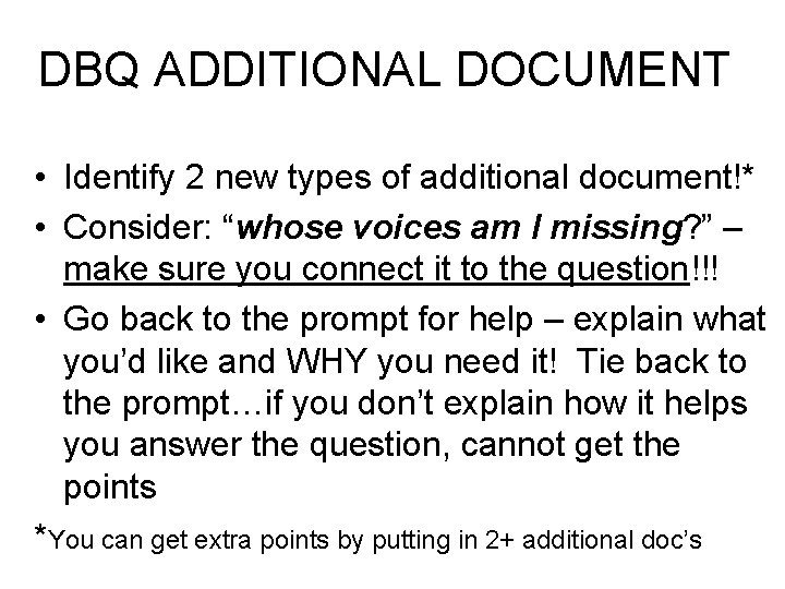 DBQ ADDITIONAL DOCUMENT • Identify 2 new types of additional document!* • Consider: “whose