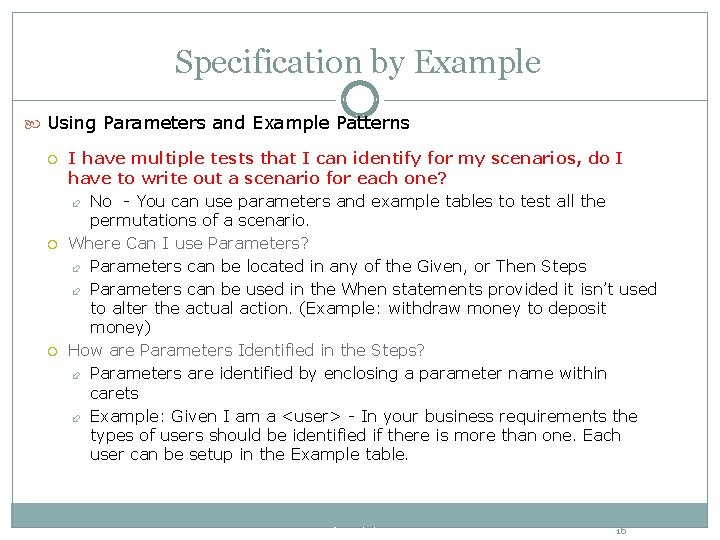 Specification by Example Using Parameters and Example Patterns I have multiple tests that I