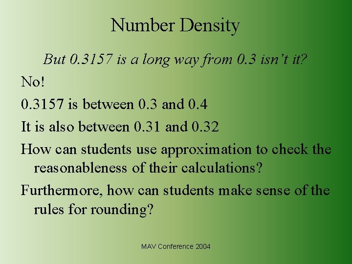 Number Density But 0. 3157 is a long way from 0. 3 isn’t it?