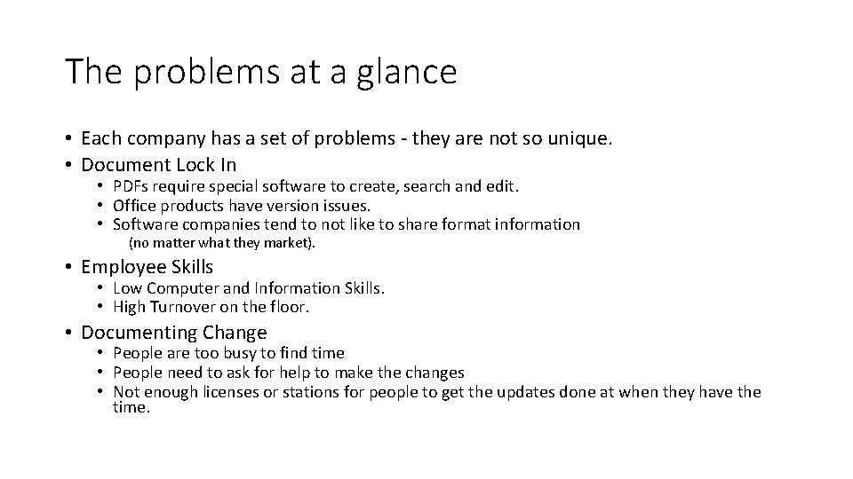 The problems at a glance • Each company has a set of problems -