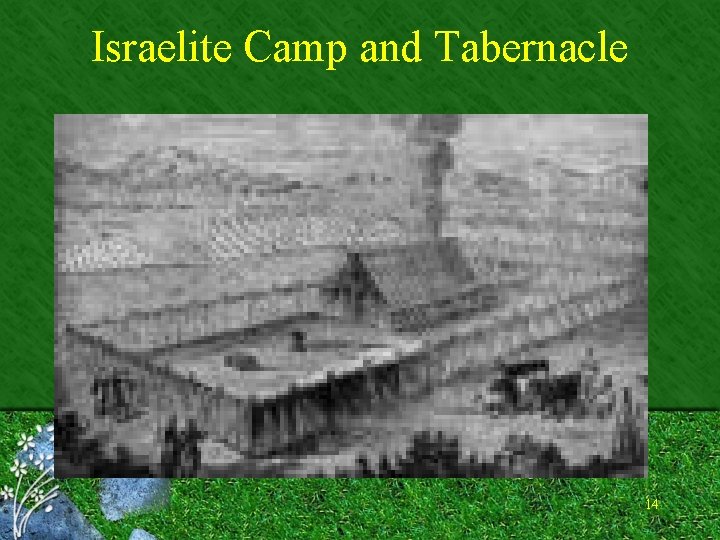 Israelite Camp and Tabernacle 14 