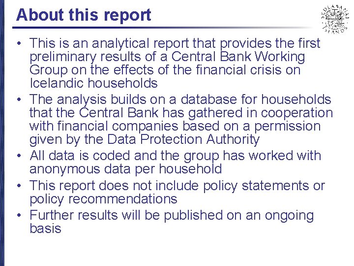 About this report • This is an analytical report that provides the first preliminary