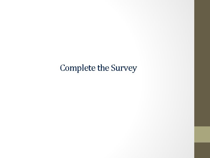 Complete the Survey 
