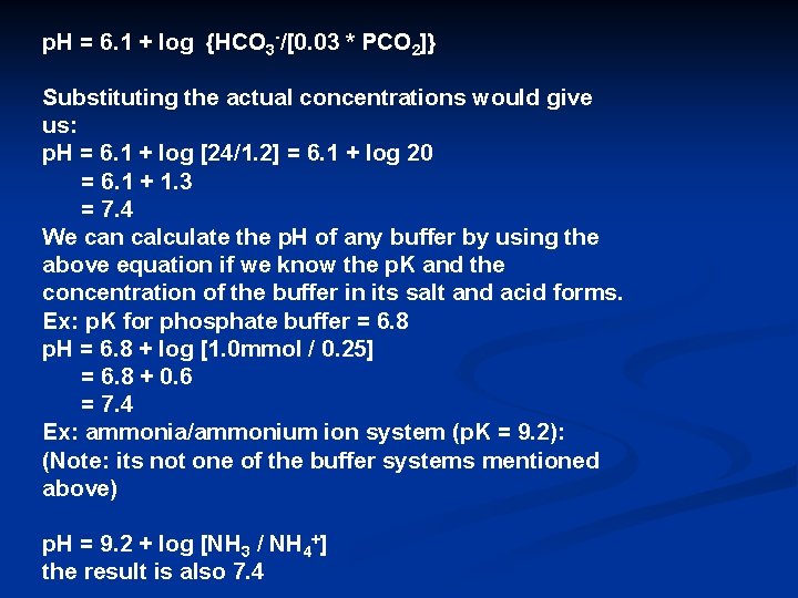 p. H = 6. 1 + log {HCO 3 -/[0. 03 * PCO 2]}