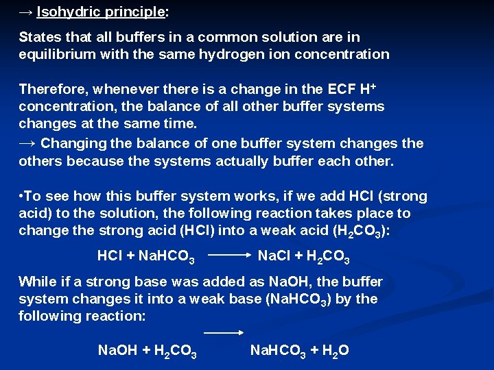 → Isohydric principle: States that all buffers in a common solution are in equilibrium