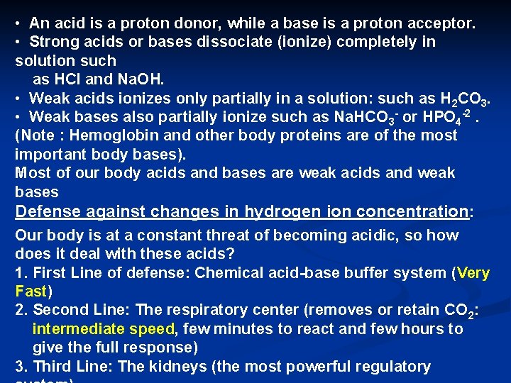  • An acid is a proton donor, while a base is a proton