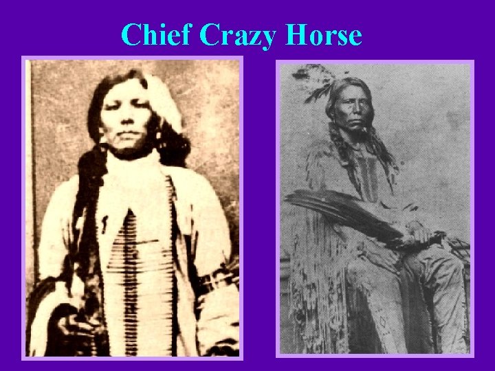 Chief Crazy Horse 