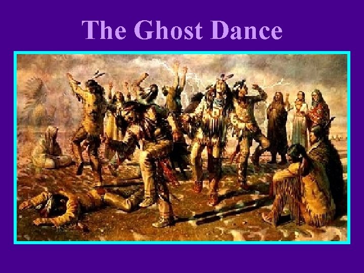 The Ghost Dance The Ghost Dance