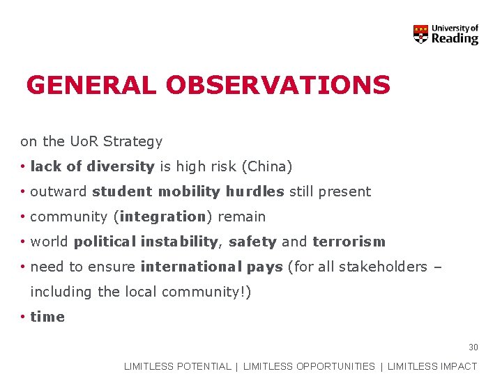GENERAL OBSERVATIONS on the Uo. R Strategy • lack of diversity is high risk