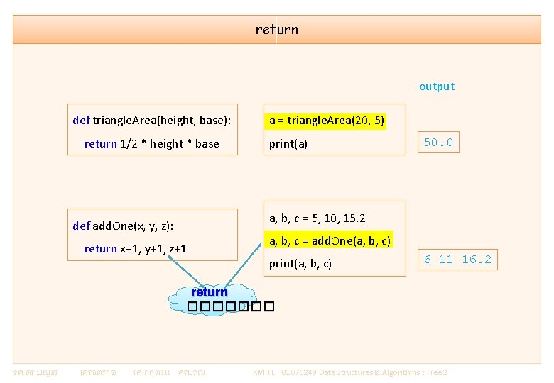 return output def triangle. Area(height, base): a = triangle. Area(20, 5) return 1/2 *