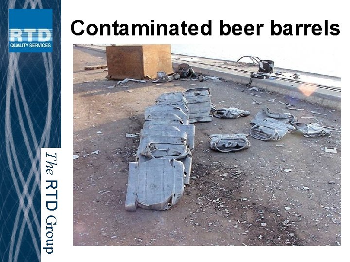 Contaminated beer barrels The RTD Group 