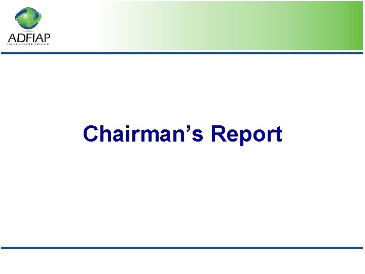 Chairman’s Report 