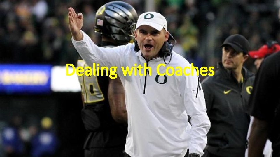 Dealing with Coaches 