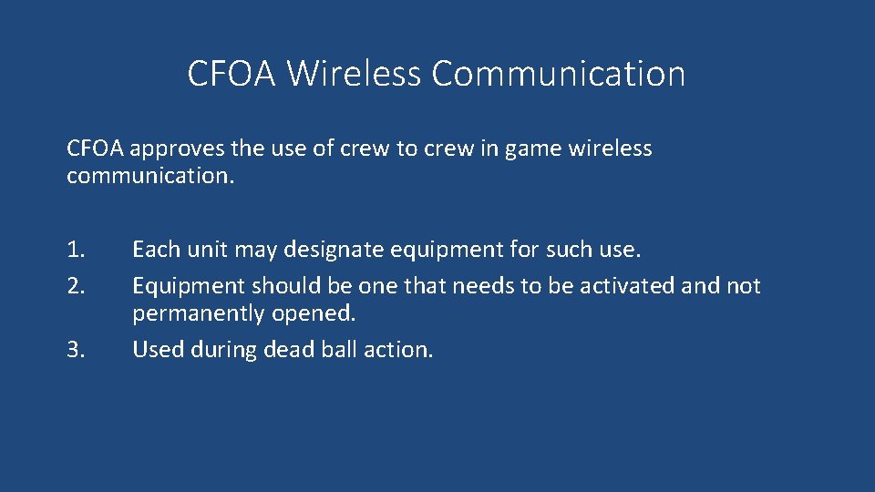 CFOA Wireless Communication CFOA approves the use of crew to crew in game wireless