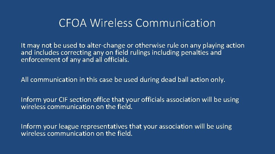 CFOA Wireless Communication It may not be used to alter-change or otherwise rule on