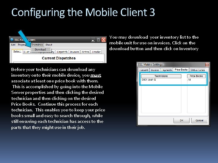 Configuring the Mobile Client 3 You may download your inventory list to the mobile