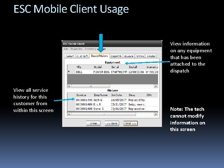 ESC Mobile Client Usage View information on any equipment that has been attached to