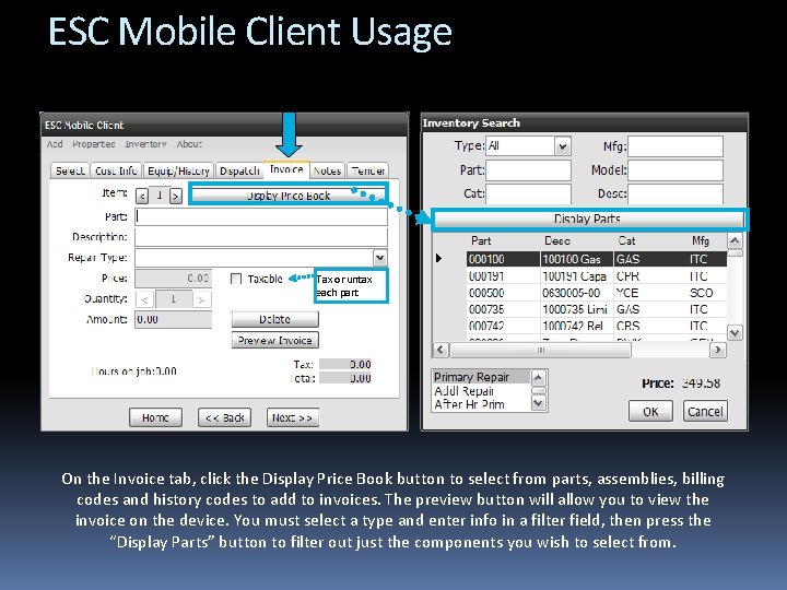 ESC Mobile Client Usage Tax or untax each part On the Invoice tab, click