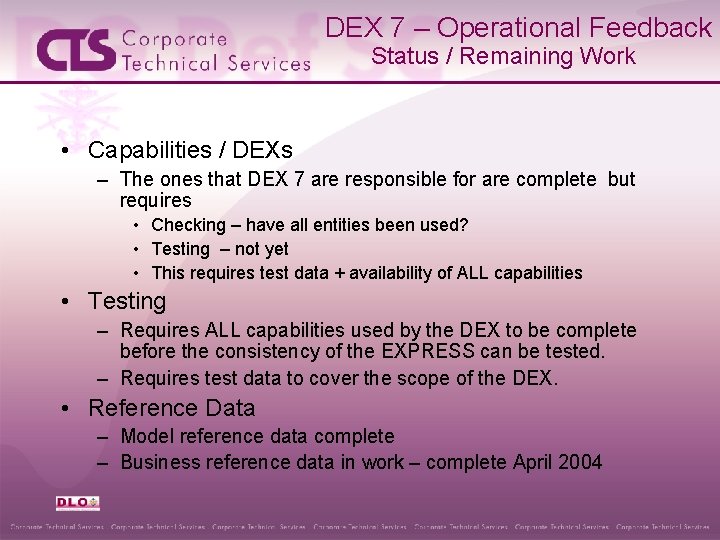 DEX 7 – Operational Feedback Status / Remaining Work • Capabilities / DEXs –