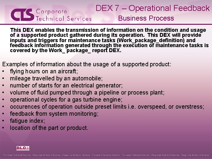 DEX 7 – Operational Feedback Business Process This DEX enables the transmission of information